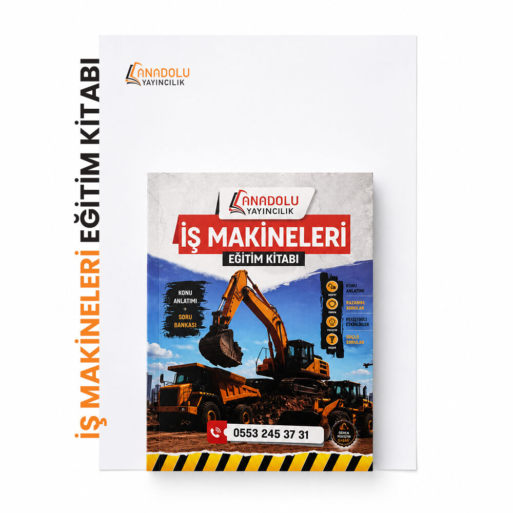 İŞ MAKİNELERİ OPERATÖRLÜK KURSU EĞİTİM KİTABI